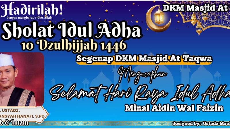 Sholat Idul Adha 1446 H di Masjid At Taqwa